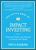 Télécharger le livre :  The Little Book of Impact Investing