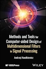 Télécharger le livre :  Methods and Tools for Computer-aided Design of Multidimensional Filters in Signal Processing