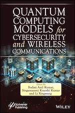 Télécharger le livre :  Quantum Computing Models for Cybersecurity and Wireless Communications