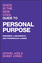 Télécharger le livre :  Good Is the New Cool Guide to Personal Purpose