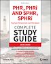 Télécharger le livre :  PHR, PHRi and SPHR, SPHRi Human Resources Certification Complete Study Guide