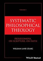 Télécharger le livre :  Systematic Philosophical Theology, Volume 1