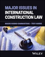 Télécharger le livre :  Major Issues in International Construction Law