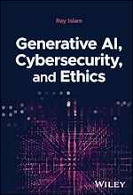 Télécharger le livre :  Generative AI, Cybersecurity, and Ethics