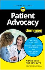 Télécharger le livre :  Patient Advocacy For Dummies
