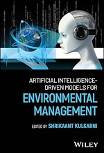 Télécharger le livre :  Artificial Intelligence-Driven Models for Environmental Management