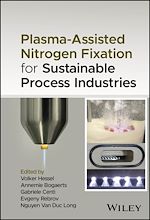 Télécharger le livre :  Plasma-Assisted Nitrogen Fixation for Sustainable Process Industries