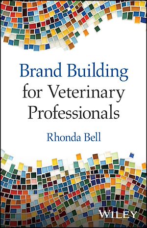 Téléchargez le livre :  Brand Building for Veterinary Professionals