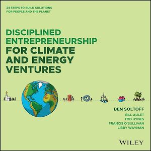Téléchargez le livre :  Disciplined Entrepreneurship for Climate and Energy Ventures