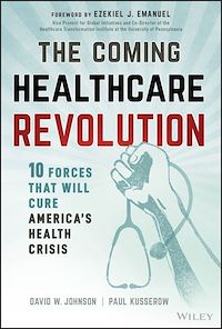Téléchargez le livre :  The Coming Healthcare Revolution