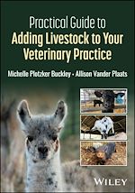 Télécharger le livre :  Practical Guide to Adding Livestock to Your Veterinary Practice