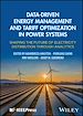 Télécharger le livre :  Data-Driven Energy Management and Tariff Optimization in Power Systems