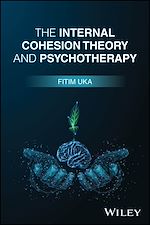 Télécharger le livre :  The Internal Cohesion Theory and Psychotherapy