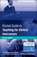 Télécharger le livre :  Pocket Guide to Teaching for Clinical Instructors