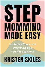 Télécharger le livre :  Stepmomming Made Easy