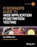 Télécharger le livre :  A Beginner's Guide To Web Application Penetration Testing