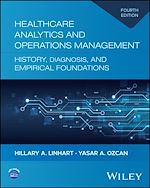 Télécharger le livre :  Healthcare Analytics and Operations Management: History, Diagnosis, and Empirical Foundations