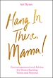 Télécharger le livre :  Hang in There, Mama!