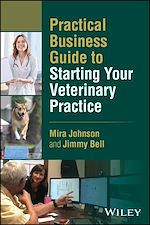 Télécharger le livre :  Practical Business Guide to Starting Your Veterinary Practice