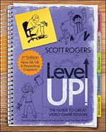 Télécharger le livre :  Level Up! The Guide to Great Video Game Design