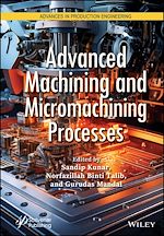 Télécharger le livre :  Advanced Machining and Micromachining Processes