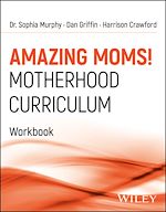 Télécharger le livre :  Amazing Moms! Motherhood Curriculum, Workbook