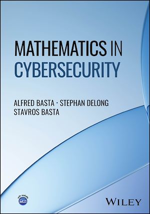Téléchargez le livre :  Mathematics in Cybersecurity