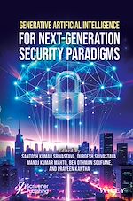 Télécharger le livre :  Generative Artificial Intelligence for Next-Generation Security Paradigms