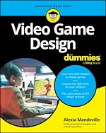 Télécharger le livre :  Video Game Design For Dummies