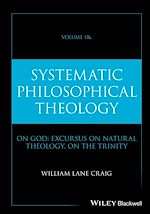 Télécharger le livre :  Systematic Philosophical Theology, Volume 2b