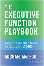 Télécharger le livre :  The Executive Function Playbook