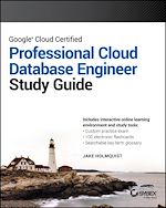 Download this eBook Google Cloud Certified Professional Cloud Database Engineer Study Guide