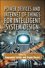 Télécharger le livre :  Power Devices and Internet of Things for Intelligent System Design