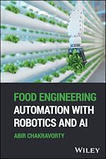 Télécharger le livre :  Food Engineering Automation with Robotics and AI