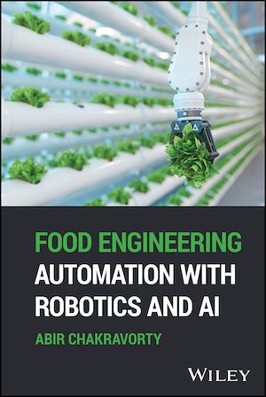 Téléchargez le livre :  Food Engineering Automation with Robotics and AI