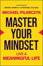 Télécharger le livre :  Master Your Mindset