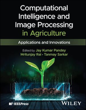 Téléchargez le livre :  Computational Intelligence and Image Processing in Agriculture