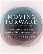 Télécharger le livre :  Moving Forward, Not Moving On