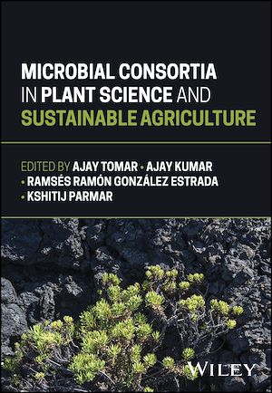 Download the eBook: Microbial Consortia in Plant Science and Sustainable Agriculture