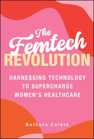Téléchargez le livre :  The Femtech Revolution
