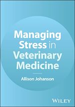 Télécharger le livre :  Managing Stress in Veterinary Medicine