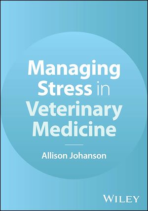 Téléchargez le livre :  Managing Stress in Veterinary Medicine