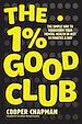 Télécharger le livre :  The 1% Good Club