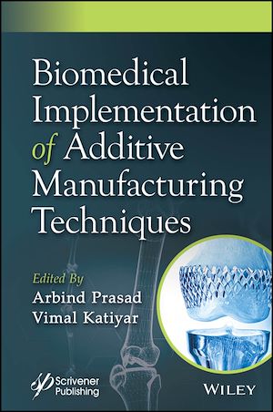 Download the eBook: Biomedical Implementation of Additive Manufacturing Techniques