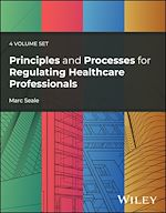 Télécharger le livre :  Principles and Processes for Regulating Healthcare Professionals, 4 Volume Set