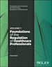 Télécharger le livre :  Foundations of the Regulation of Healthcare Professionals, Volume 1