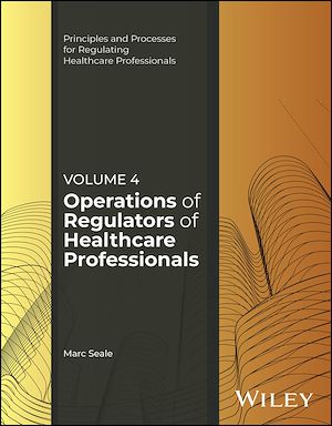 Téléchargez le livre :  Operations of Regulators of Healthcare Professionals, Volume 4