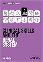 Télécharger le livre :  Clinical Skills and the Renal System