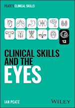 Télécharger le livre :  Clinical Skills and the Eyes