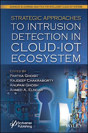 Téléchargez le livre :  Strategic Approaches to Intrusion Detection in Cloud-IoT Ecosystem